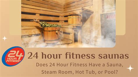 Does 24 Hour Fitness Have a Sauna